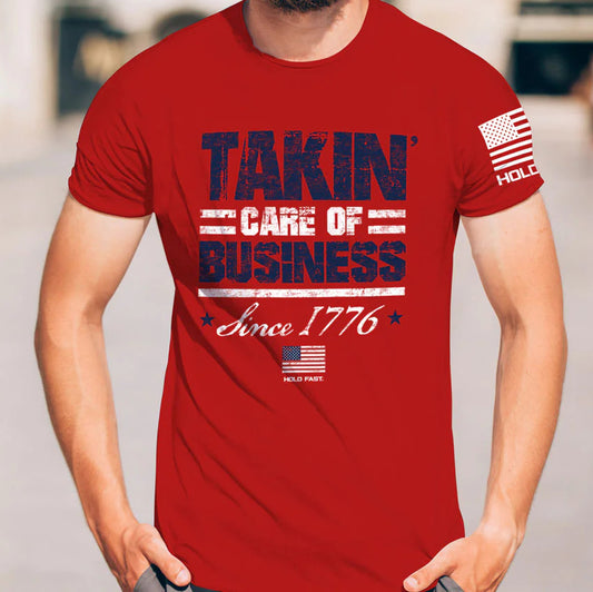 Takin' Care of Business 1776 Patriotic Tee MEN