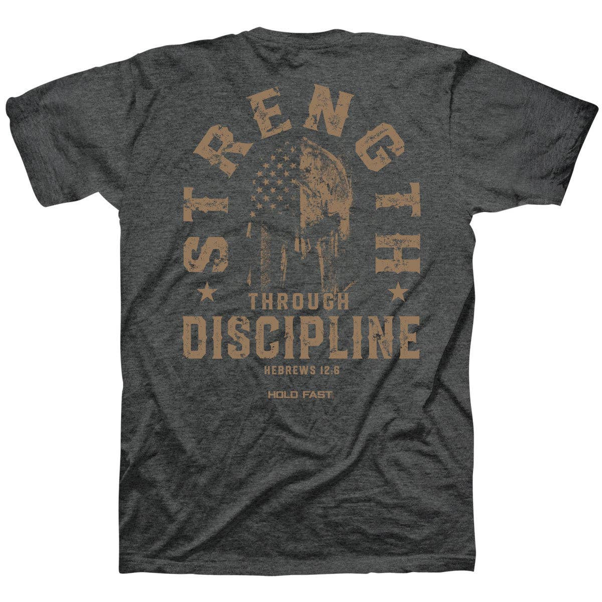 Hold Fast Mens T-Shirt Strength Through Discipline